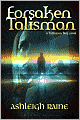 Forsaken Talisman