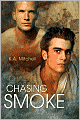Chasing Smoke