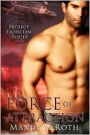 Force of Attraction (Project Exorcism Series #2)