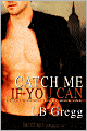 Catch Me if You Can
