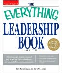 Everything Leadership Book: Motivate and inspire yourself and others to succeed at home, at work, and in your community