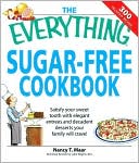 download Everything Sugar-Free Cookbook : Make sugarfree dishes you and your family will crave! book