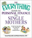 The Everything Guide To Personal Finance For Single Mothers Book: A Step-by-step Plan for Achieving Financial Independence