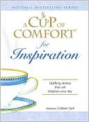 A Cup of Comfort for Inspiration: Uplifting Stories That Will Brighten Your Day
