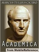 Academica : Revised and explained by James S. Reid