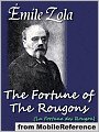 The Fortune of the Rougons : (La Fortune des Rougon)