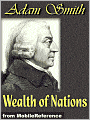 The Wealth of Nations: An Inquiry into the Nature and Causes of the Wealth of Nations