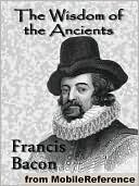 The Wisdom of the Ancients : (A Series of Mythological Fables)