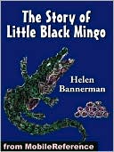 The Story of Little Black Mingo. ILLUSTRATED