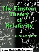 The Einstein Theory of Relativity: A Concise Statement by Prof. H.A. Lorentz