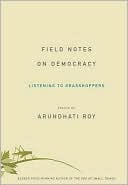 download Field Notes on Democracy : Listening to Grasshoppers book