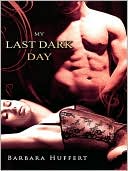 My Last Dark Day