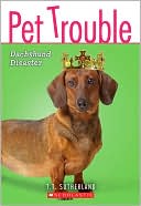 Dachshund Disaster (Pet Trouble Series #8)