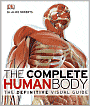 The Complete Human Body: The Definitive Visual Guide