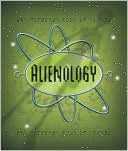 Alienology (Ologies Series)