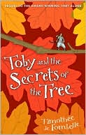 Toby and the Secrets of the Tree