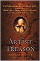 An Artist in Treason: The Extraordinary Double Life of General James Wilkinson