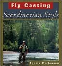 Fly Casting: Scandinavian Style