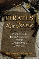 Pirates of New Jersey: Plunder and High Adventure on the Garden State Coastline