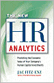 The New HR Analytics: Predicting the Economic Value of Your Company's Human Capital Investments