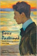 Boris Pasternak: Family Correspondence, 1921-1960
