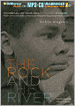 The Rock and the River