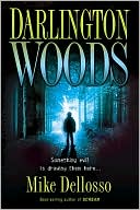 Darlington Woods: Something Evil is Drawing Them Here