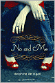 No and Me