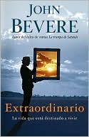 Extraordinario: La vida que esta destinado a vivir