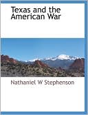 Texas and the American War