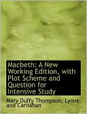 Macbeth: A New Working Edition, with Plot Scheme and Question for Intensive Study
