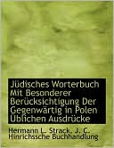 J disches Worterbuch Mit Besonderer Ber cksichtigung Der Gegenw rtig in Polen blichen Ausdr cke