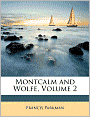 Montcalm and Wolfe, Volume 2