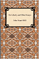 On Liberty And Other Essays