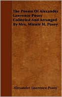 The Poems of Alexander Lawrence Posey Collected and Arranged by Mrs. Minnie H. Posey