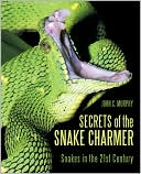 Secrets of the Snake Charmer: Snakes in the 21st Century