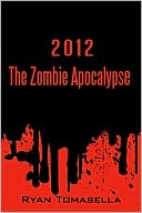 2012: The Zombie Apocalypse
