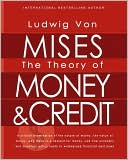 The Theory of Money and Credit
