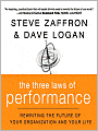 The Three Laws of Performance: Rewriting the Future of Your Organization and Your Life