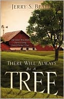There Will Always Be A Tree