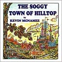 The Soggy Town of Hilltop