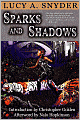 Sparks and Shadows