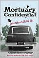 Mortuary Confidential: Undertakers Spill the Dirt
