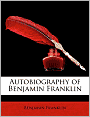 Autobiography of Benjamin Franklin