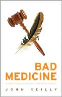 Bad Medicine: A Judge's Struggle for Justice in a First Nations Community