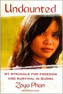 Undaunted: My Struggle for Freedom and Survival in Burma