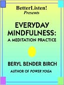 Everyday Mindfulness: A Meditation Practice