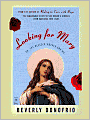 Looking for Mary: (or, the Blessed Mother and Me)