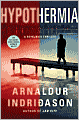 Hypothermia (Reykjavik Thriller Series #6)