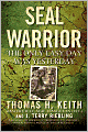Seal Warrior: The Only Easy Day Was Yesterday